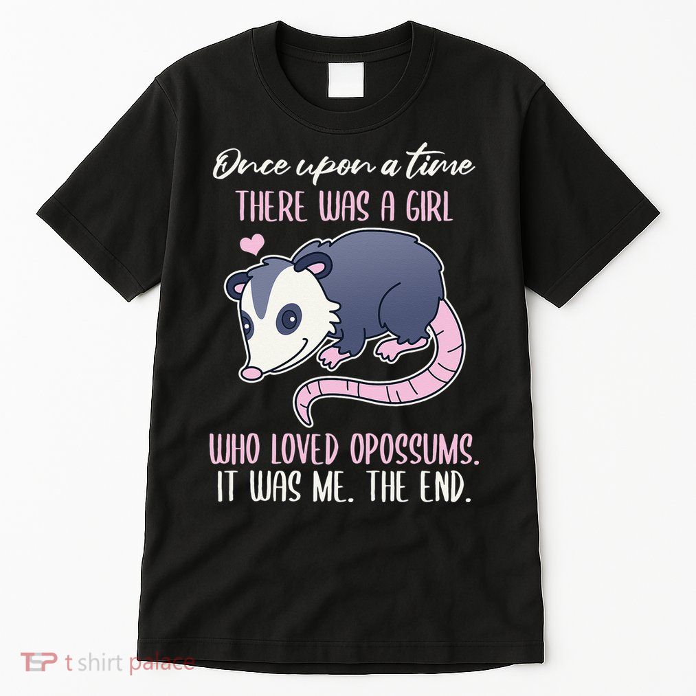 Once There Was A Who Loved Opossums Tall T-Shirt