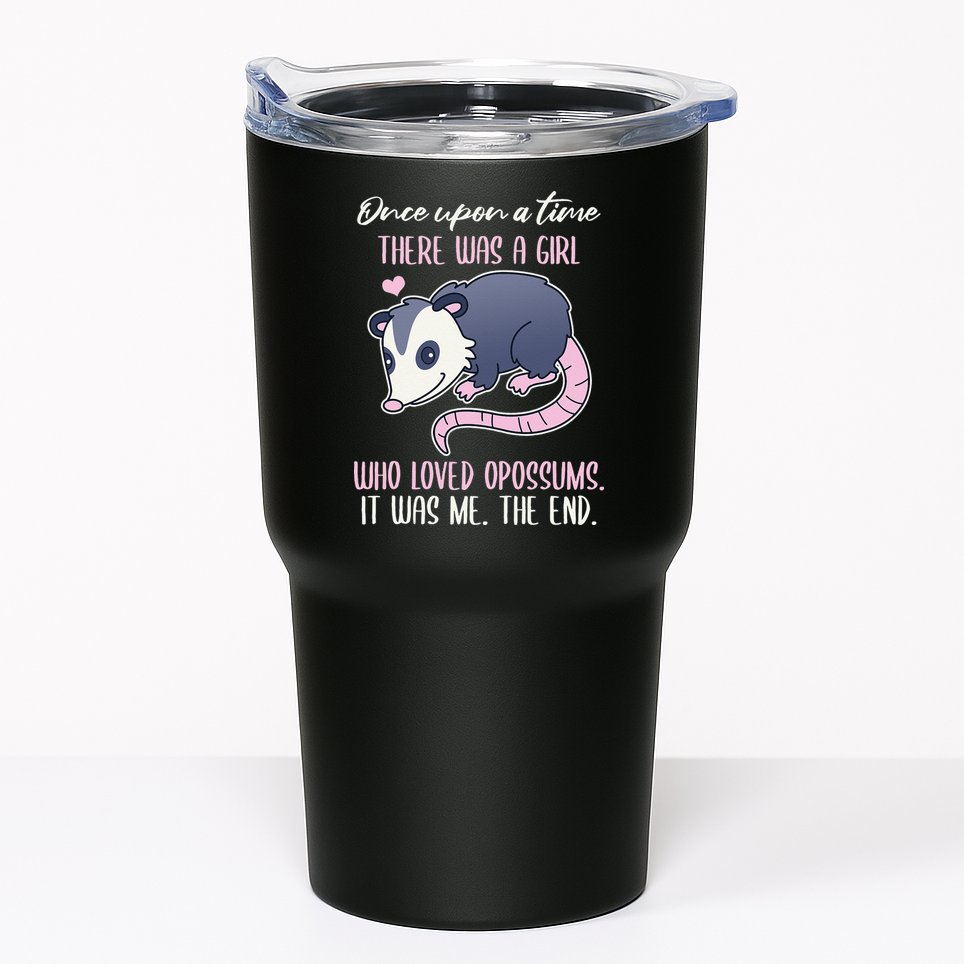Once There Was A Who Loved Opossums Tumbler