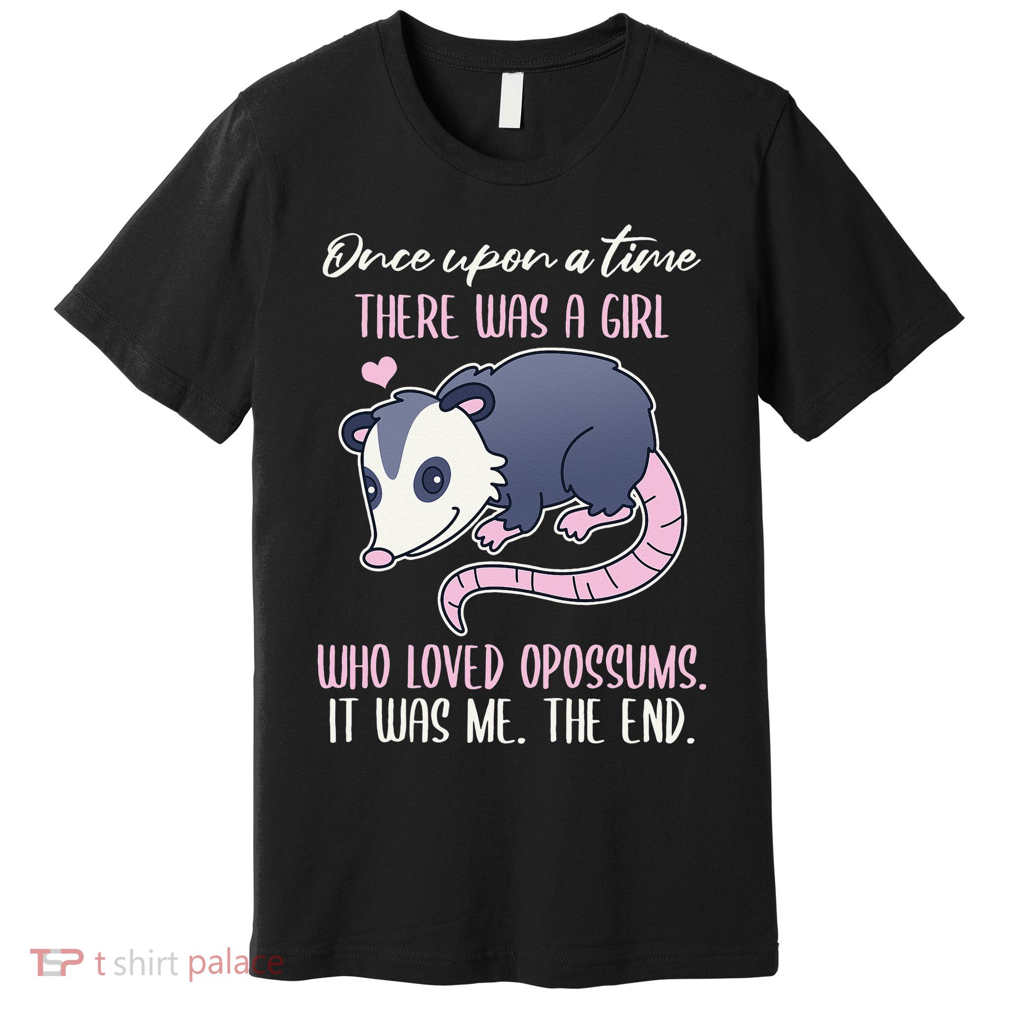 Once There Was A Who Loved Opossums Premium T-Shirt