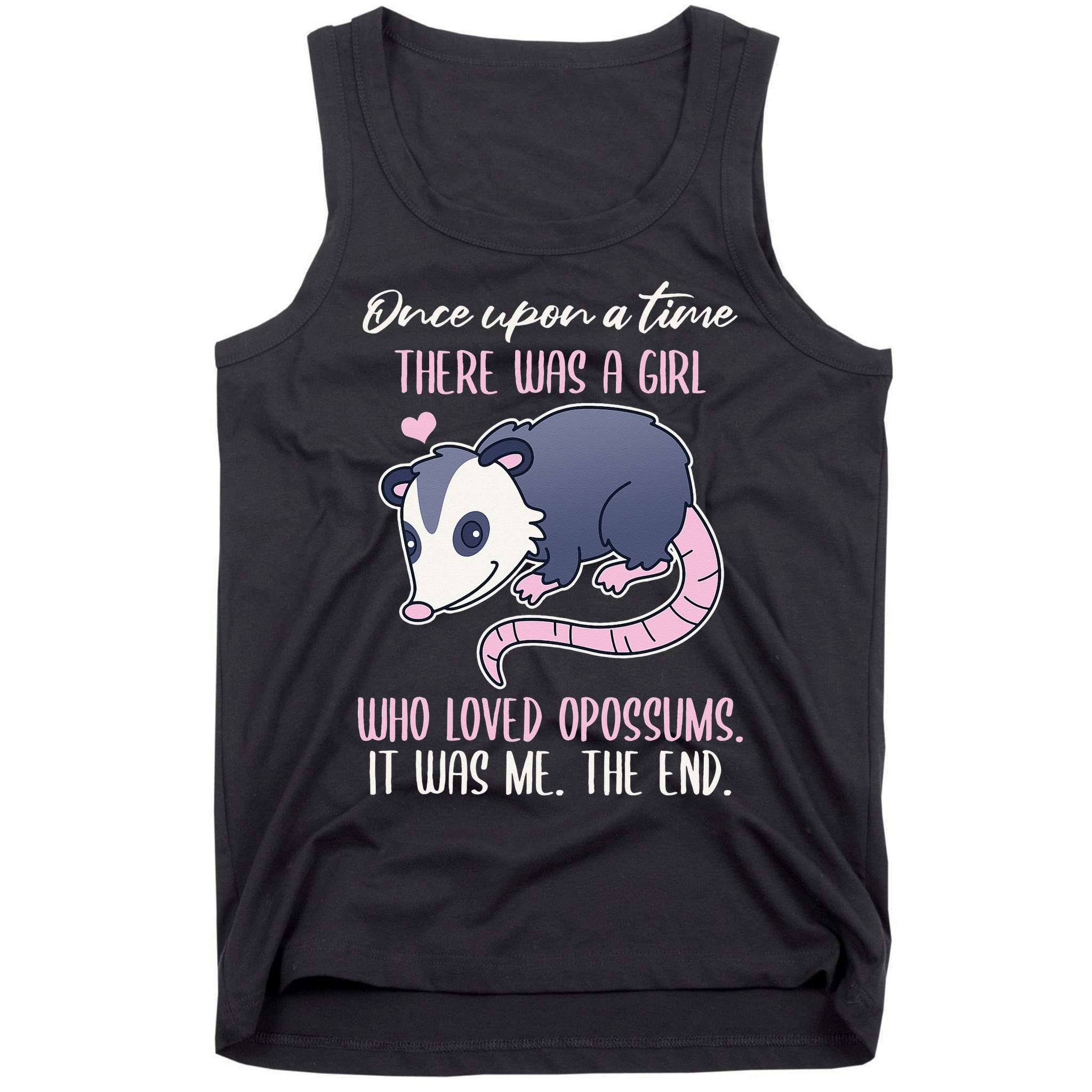 Once There Was A Who Loved Opossums Tank Top