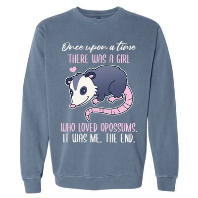 Once There Was A Who Loved Opossums Garment-Dyed Sweatshirt