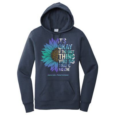 Only Thing You Do Today Is Break Suicide Awareness Sunflowe Women's Pullover Hoodie