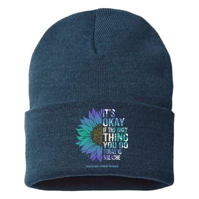 Only Thing You Do Today Is Break Suicide Awareness Sunflowe Sustainable Knit Beanie