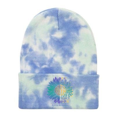 Only Thing You Do Today Is Break Suicide Awareness Sunflowe Tie Dye 12in Knit Beanie