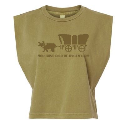 Oregon Trail You Have Died Of Dysentery Garment-Dyed Women's Muscle Tee