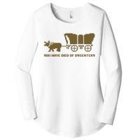 Oregon Trail You Have Died Of Dysentery Women's Perfect Tri Tunic Long Sleeve Shirt