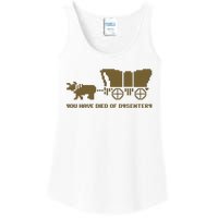 Oregon Trail You Have Died Of Dysentery Ladies Essential Tank