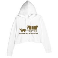 Oregon Trail You Have Died Of Dysentery Crop Fleece Hoodie