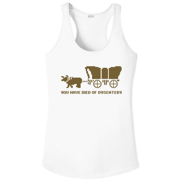 Oregon Trail You Have Died Of Dysentery Ladies PosiCharge Competitor Racerback Tank