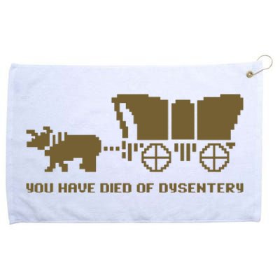 Oregon Trail You Have Died Of Dysentery Grommeted Golf Towel