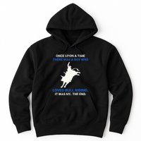 Once Upon A Time There Was A Boy Who Loved Bull Riding Hoodie