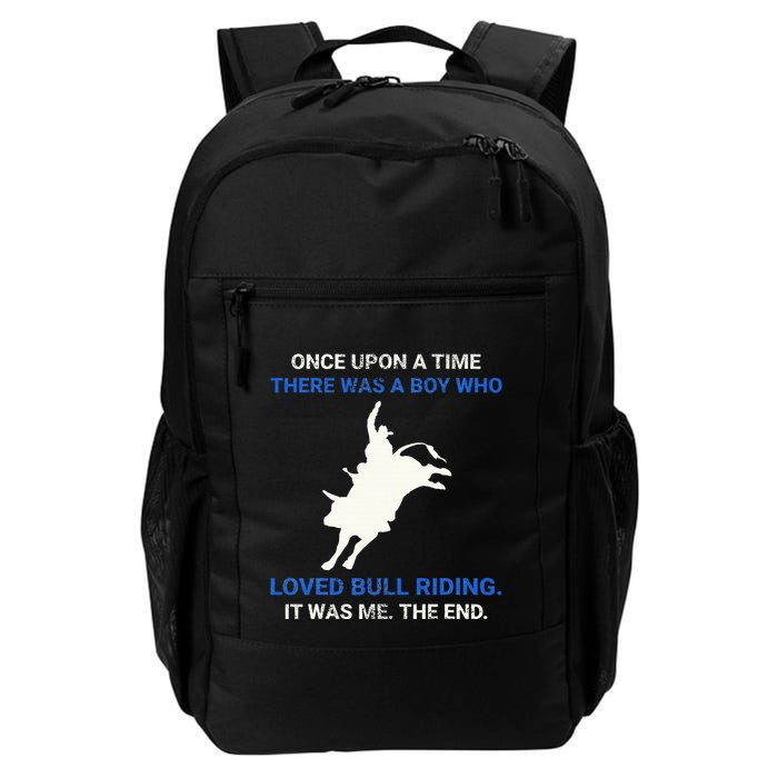 Once Upon A Time There Was A Boy Who Loved Bull Riding Backpack