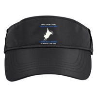 Once Upon A Time There Was A Boy Who Loved Bull Riding Adult Drive Performance Visor