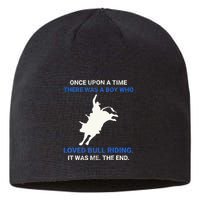 Once Upon A Time There Was A Boy Who Loved Bull Riding Sustainable Beanie