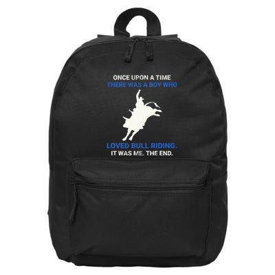 Once Upon A Time There Was A Boy Who Loved Bull Riding 16 in Basic Backpack