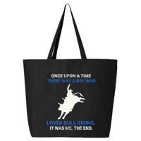 Once Upon A Time There Was A Boy Who Loved Bull Riding 25L Jumbo Tote