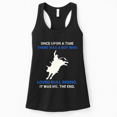 Once Upon A Time There Was A Boy Who Loved Bull Riding Womens Tank Top