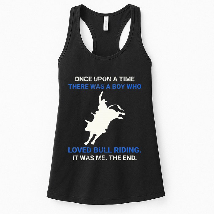 Once Upon A Time There Was A Boy Who Loved Bull Riding Womens Tank Top