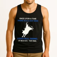 Once Upon A Time There Was A Boy Who Loved Bull Riding Tank Top