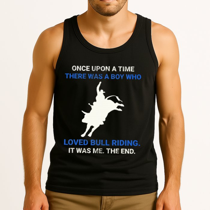 Once Upon A Time There Was A Boy Who Loved Bull Riding Tank Top