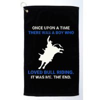 Once Upon A Time There Was A Boy Who Loved Bull Riding Golf Towel