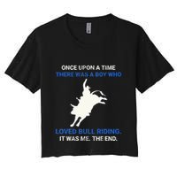 Once Upon A Time There Was A Boy Who Loved Bull Riding Crop Top
