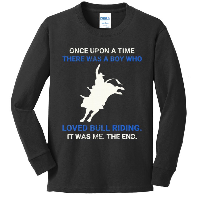 Once Upon A Time There Was A Boy Who Loved Bull Riding Kids Long Sleeve Shirt