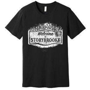 Once Upon A Time Welcome To Storybrooke Premium T-Shirt