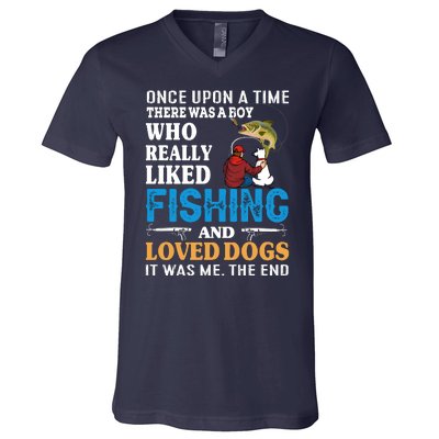 Once Upon A Time A Man Loved Fishing And Loved Dogs V-Neck T-Shirt