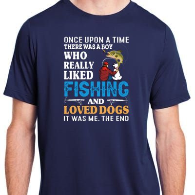 Once Upon A Time A Man Loved Fishing And Loved Dogs Adult ChromaSoft Performance T-Shirt