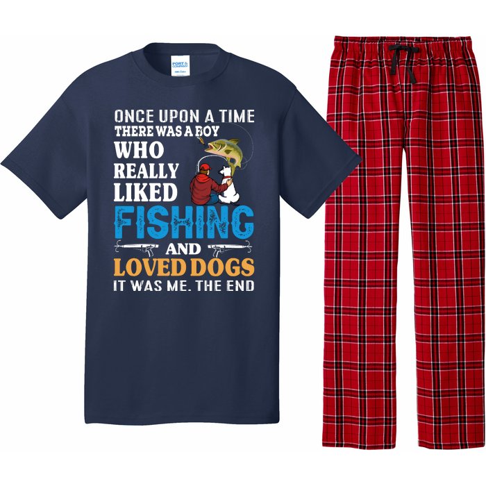 Once Upon A Time A Man Loved Fishing And Loved Dogs Pajama Set