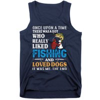 Once Upon A Time A Man Loved Fishing And Loved Dogs Tank Top