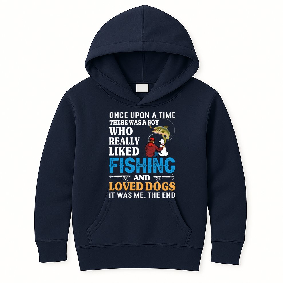 Once Upon A Time A Man Loved Fishing And Loved Dogs Kids Hoodie
