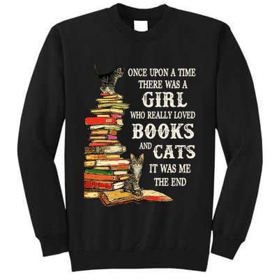 Once Upon A Time A Girl Really Loved Books And Cats Tall Sweatshirt