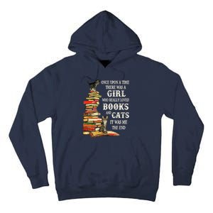 Once Upon A Time A Girl Really Loved Books And Cats Tall Hoodie