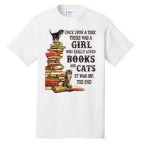 Once Upon A Time A Girl Really Loved Books And Cats Tall T-Shirt