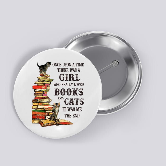 Once Upon A Time A Girl Really Loved Books And Cats Button