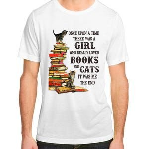 Once Upon A Time A Girl Really Loved Books And Cats Adult ChromaSoft Performance T-Shirt