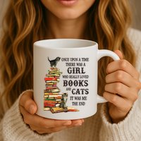 Once Upon A Time A Girl Really Loved Books And Cats Mug