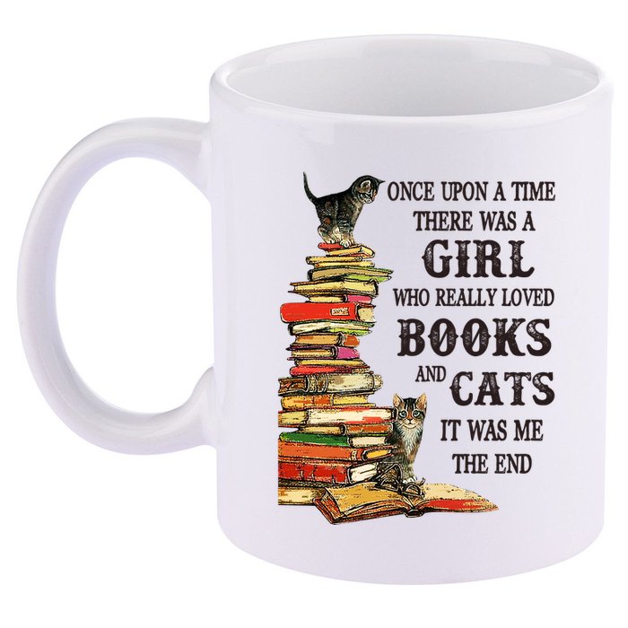 Once Upon A Time A Girl Really Loved Books And Cats 11oz C Handle Ceramic Mug