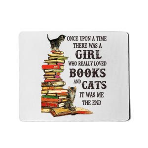 Once Upon A Time A Girl Really Loved Books And Cats Mousepad