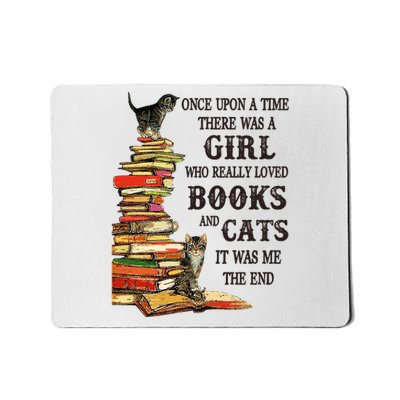 Once Upon A Time A Girl Really Loved Books And Cats Mousepad