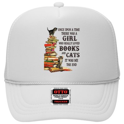 Once Upon A Time A Girl Really Loved Books And Cats Trucker Hat