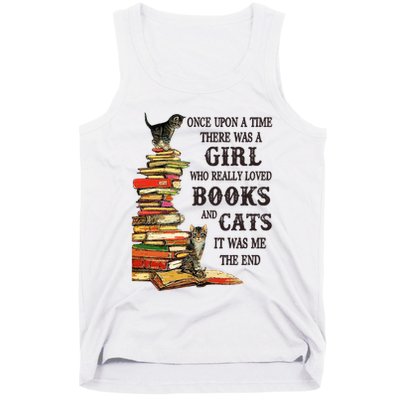 Once Upon A Time A Girl Really Loved Books And Cats Tank Top