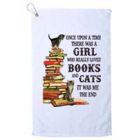 Once Upon A Time A Girl Really Loved Books And Cats Platinum Collection Golf Towel