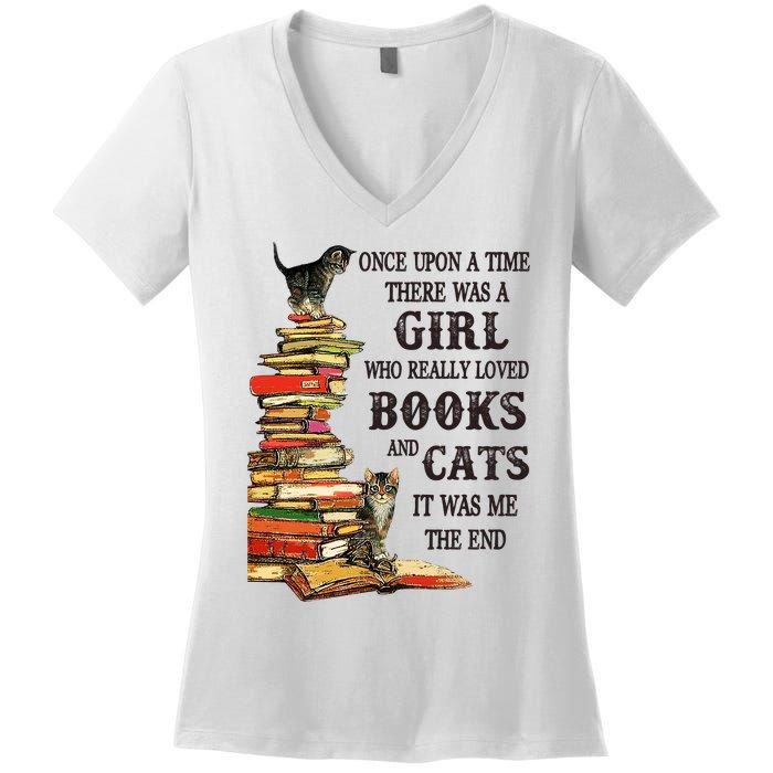 Once Upon A Time A Girl Really Loved Books And Cats Women's V-Neck T-Shirt