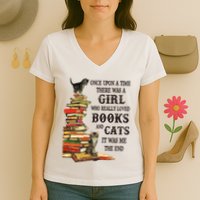 Once Upon A Time A Girl Really Loved Books And Cats Women's V-Neck T-Shirt