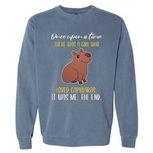 Once Upon A Time There Was A Girl Who Loved Capybaras Garment-Dyed Sweatshirt