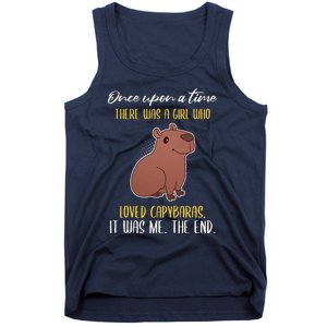 Once Upon A Time There Was A Girl Who Loved Capybaras Tank Top