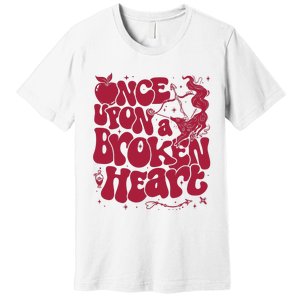 Once Upon A Broken Heart Premium T-Shirt